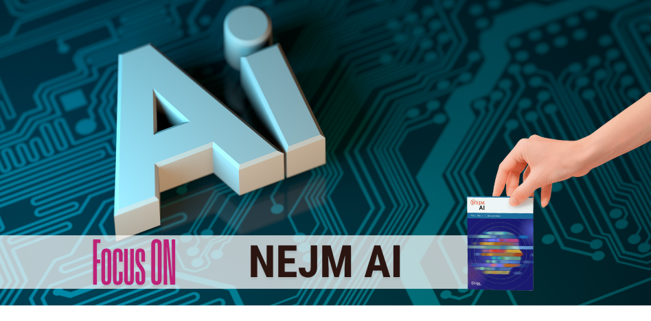 Intelligenza Artificiale e NEJM AI